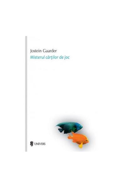 Misterul cărţilor de joc - Jostein Gaarder - Univers
