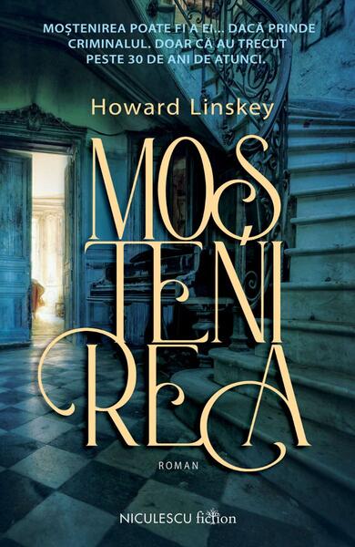 Moştenirea - Paperback brosat - Niculescu