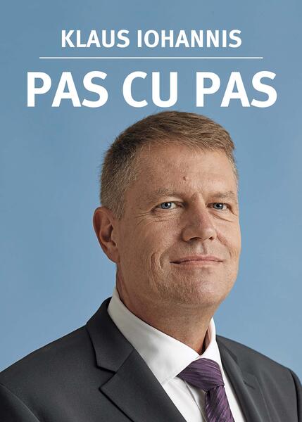 Pas cu pas - Klaus Iohannis - Curtea Veche