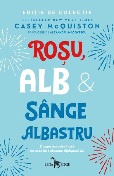 Roșu, alb și sânge albastru HC - Casey McQuiston - Leda