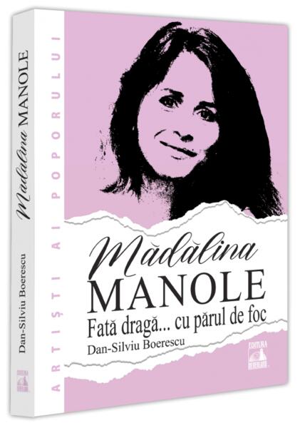 Mădălina Manole. Fată dragă... cu părul de foc - Neverland