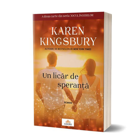Un licăr de speranță - Karen Kingsbury - Act și Politon