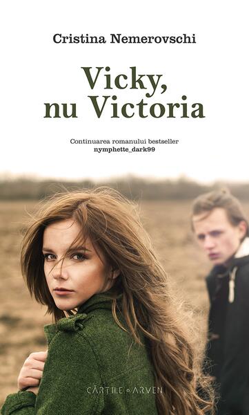 Vicky, nu Victoria - Cristina Nemerovschi - Herg Benet Publishers
