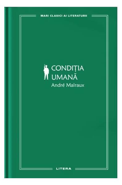 Condiția umană (Vol. 40) - André Malraux - Litera