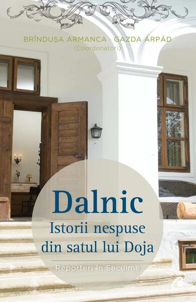 Dalnic - Brînduşa Armanca, Gazda Árpád - Curtea Veche
