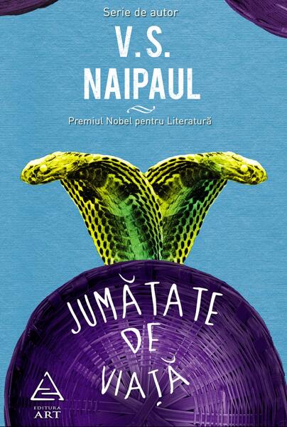 Jumătate de viaţă - V.S. Naipaul - Art