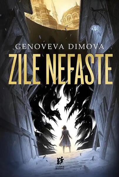 Zile nefaste (Vol. 1) - Genoveva Dimova - Storia Books