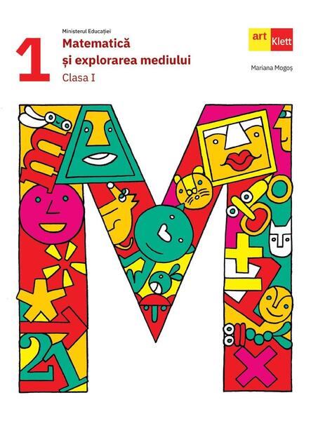 Matematică şi explorarea mediului. Clasa I - Art Klett