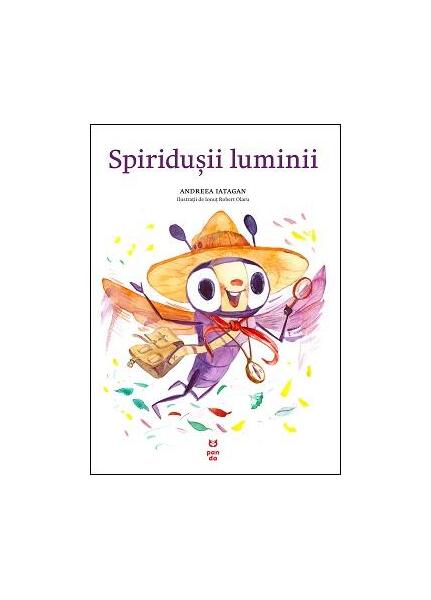 Spiridușii luminii - Andreea Iatagan - Pandora M