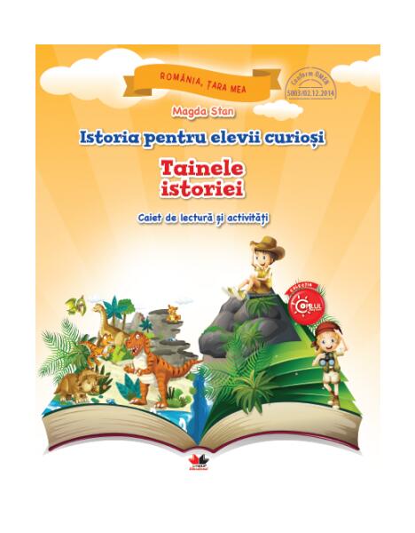 Istoria pentru elevii curioși. Tainele istoriei - Magda Stan - Litera
