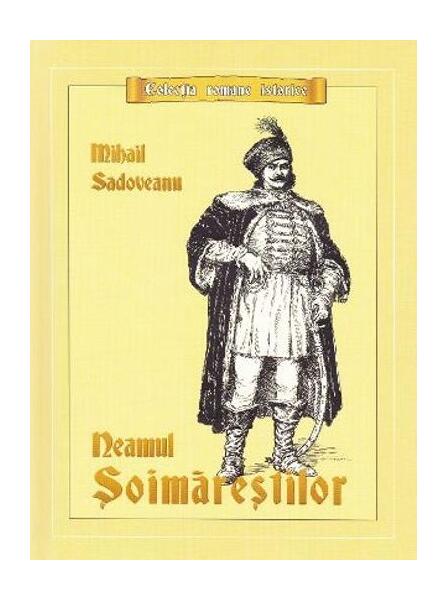 Neamul Șoimăreștilor - Mihail Sadoveanu - Mihail Sadoveanu