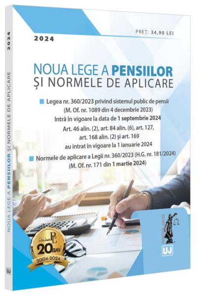 Noua Lege a pensiilor și Normele de aplicare - Universul Juridic