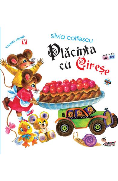 Placinta cu cirese (Ed. a II-a) - Paperback - Silvia Colfescu - Vremea