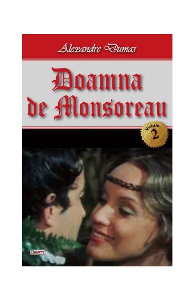 Doamna de Monsoreau Vol.2 - Alexandre Dumas - Dexon