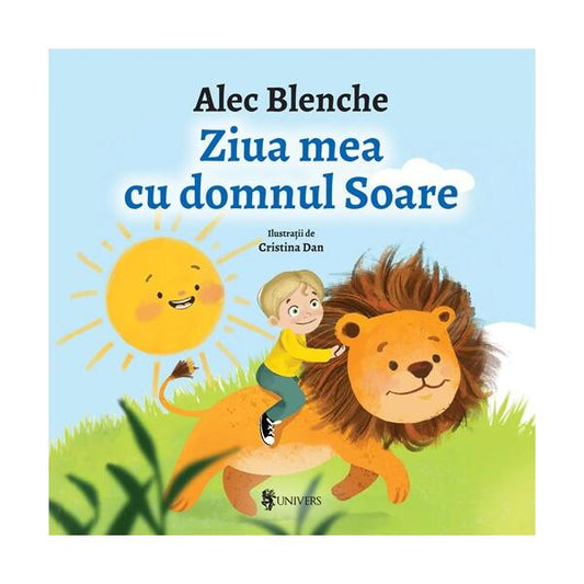 Ziua mea cu domnul Soare - Board book - Alec Blenche - Univers