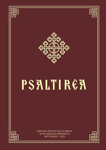Psaltirea Proorocului și Împăratului David - Institutului Biblic şi de Misiune Ortodoxă