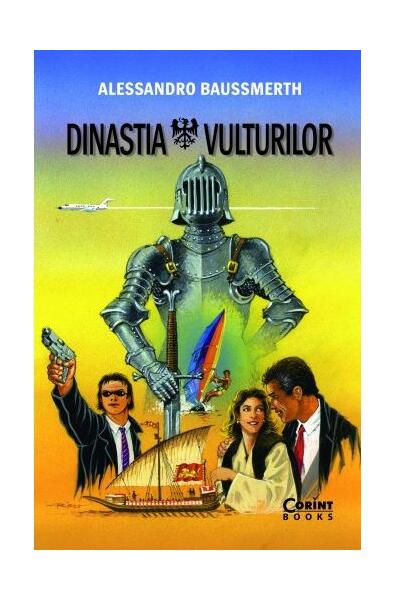 Dinastia vulturilor - Alessandro Baussmerth - Corint