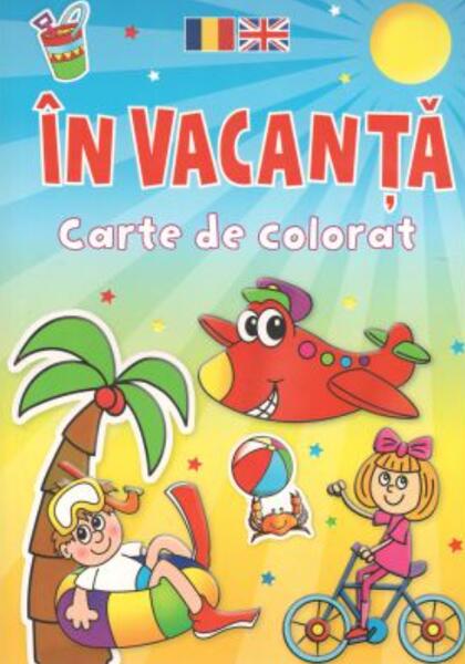 În vacanță. Carte de colorat. Ediție bilingvă (Română - Engleză) - Brown Watson - Flamingo