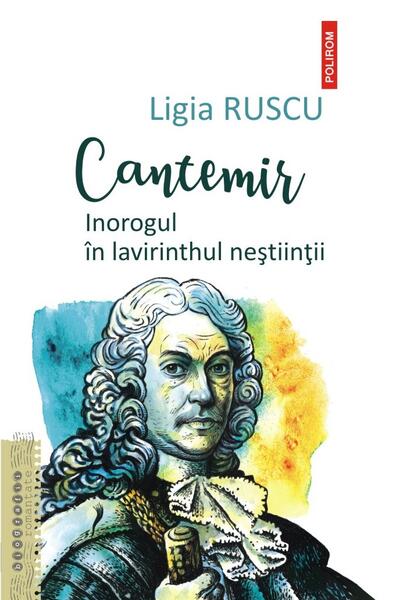 Cantemir - Ligia Ruscu - Polirom