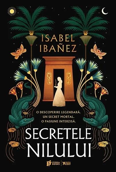 Secretele Nilului - Isabel Ibáñez - Storia Books