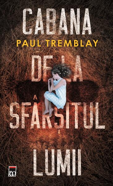 Cabana de la sfârșitul lumii - Paul Tremblay