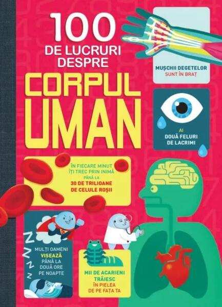 100 de lucruri despre corpul uman - Gabriel Tudor - Litera