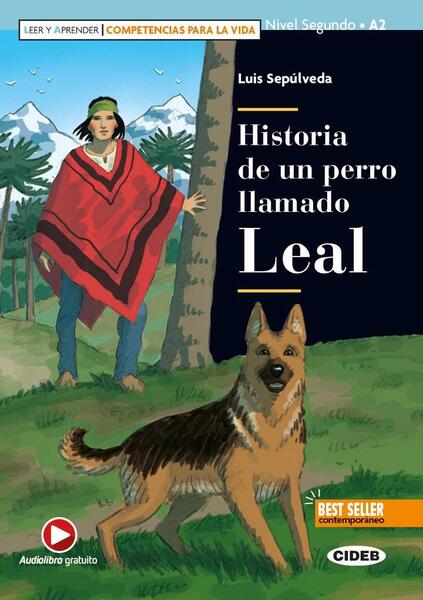Historia de un perro llamado Leal, Black Cat Lectores españoles y recursos digitales, A2, Nivel 2 - Black Cat Cideb