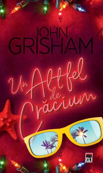 Un altfel de Crăciun - John Grisham - RAO