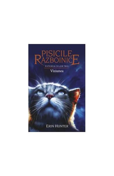 Viziunea (Vol.13) - Erin Hunter - Galaxia Copiilor