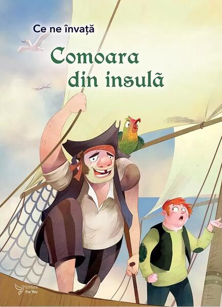 Ce ne învață Comoara din insulă - For You