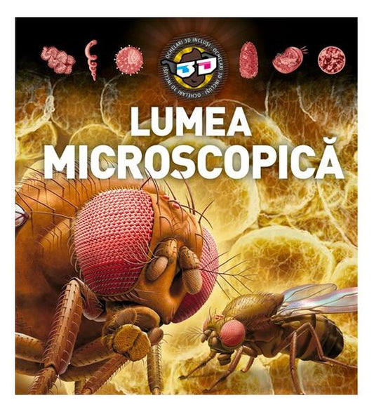 Lumea microscopică - 3D - Kreativ