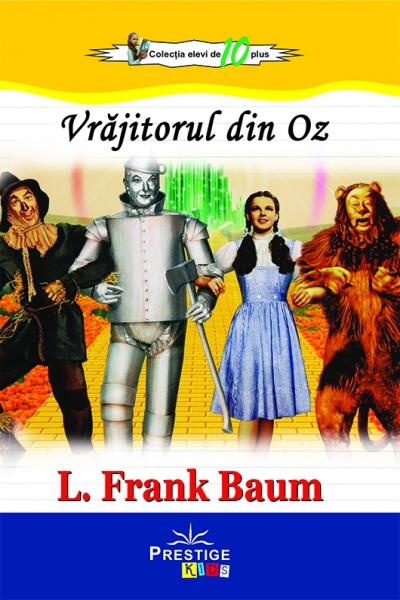 Vrăjitorul din Oz - Lyman Frank Baum - Prestige