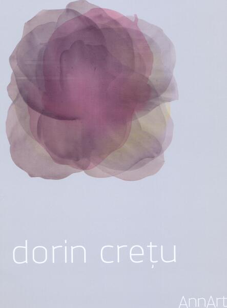 Dorin Creţu: Pictură/Painting (catalog expoziţie) - Dorin Creţu, Gamma - AnnArt