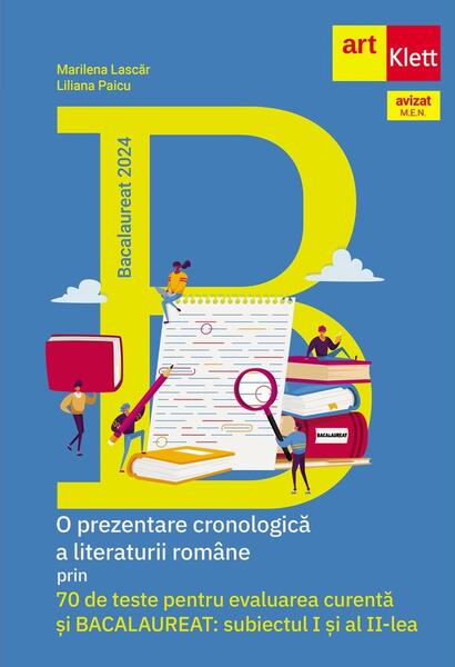 Bacalaureat 2024. 70 de teste pentru evaluarea curentă și BACALAUREAT: subiectul I si al II-lea - Liliana Paicu, Marilena Lascăr - Art Klett