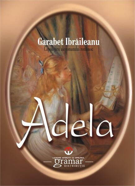Adela - Garabet Ibrăileanu - Gramar