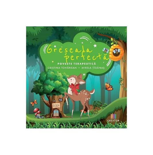 Greșeala perfectă - Cristina-Angela Tohanean, Mirela Țîgănaș - Creator