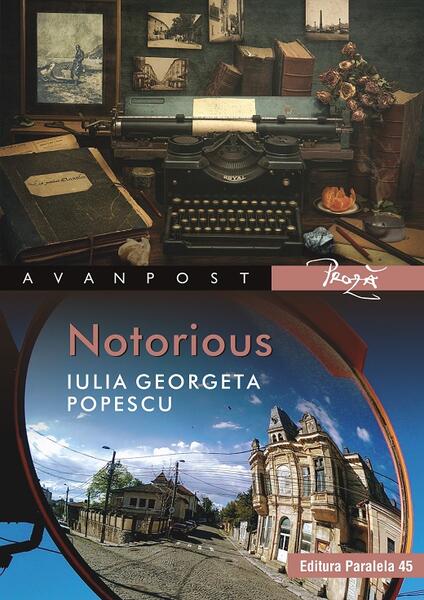 Notorious - Iulia Georgeta Popescu - Paralela 45