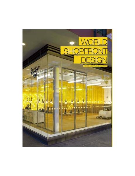 World Shopfront Design - Hardcover - Sergio Mannino - Design Media Publishing Limited