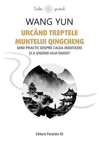 Urcând treptele muntelui Qingcheng - Paralela 45