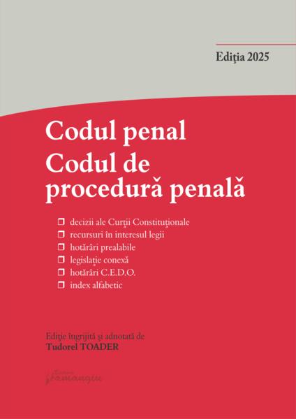 Codul penal. Codul de procedură penală și Legile de punere în aplicare. Actualizată martie 2025 - Paperback brosat - Tudorel Toader - Hamangiu