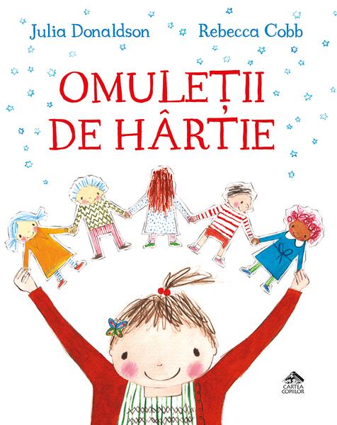 Omuleții de hârtie - Julia Donaldson - Cartea Copiilor