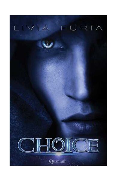 Choice - Livia Furia - Quantum Publishers