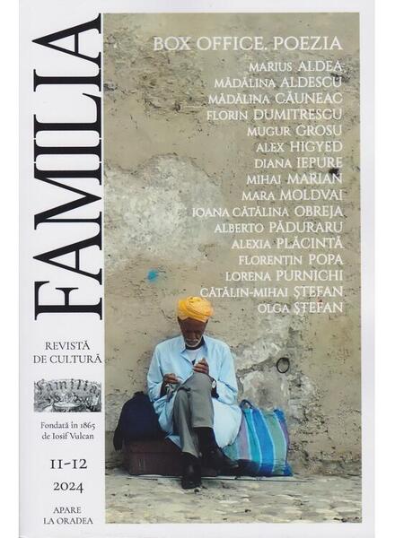 Revista Culturală FAMILIA Nr. 11-12, 2024 - Revista de Cultură FAMILIA - Revista de Cultură FAMILIA