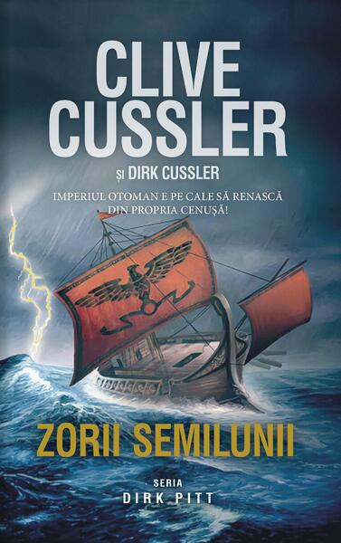 Zorii semilunii. Seria Dirk Pitt - Clive Cussler, Dirk Cussler - RAO
