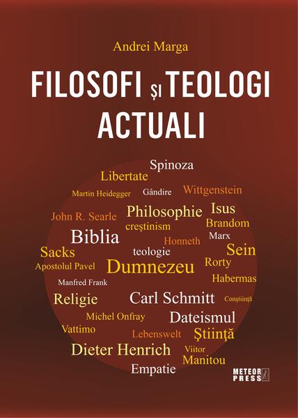 Filosofi și teologi actuali - Andrei Marga - Meteor Press