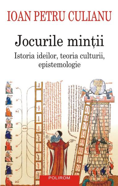 Jocurile minții - Ioan Petru Culianu - Polirom