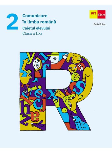 Comunicare în limba română. Caietul elevului. Clasa a II-a - Art Klett