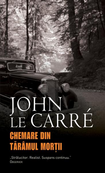 Chemare din tărâmul morţii - John le Carré - RAO
