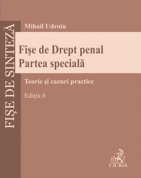 Fișe de Drept penal. Partea specială - Mihail Udroiu - C.H. Beck