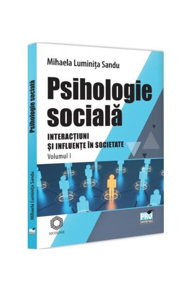 Psihologie socială (Vol. 1) - Mihaela Luminița Sandu - Pro Universitaria
